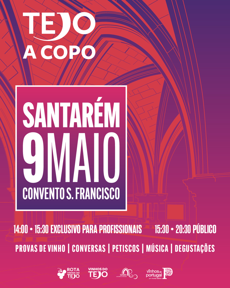 Mostra de Vinhos “Tejo a Copo” acontece a 09 de maio em Santarém